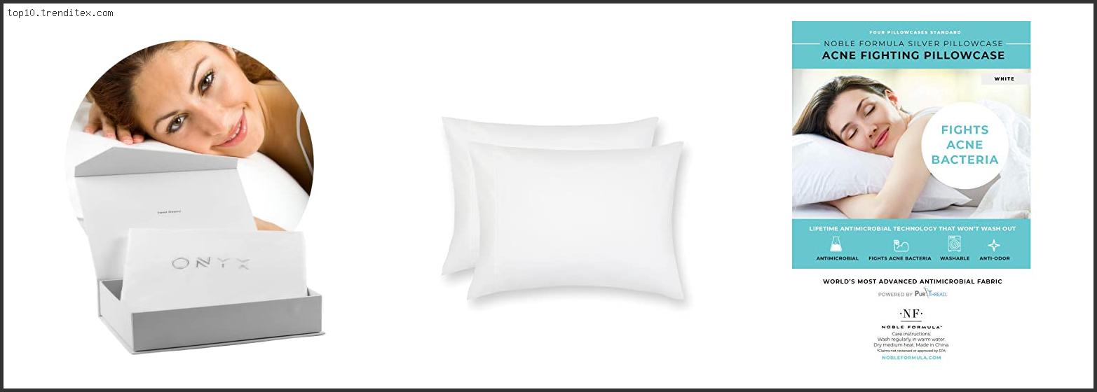 Best Pillow Case For Acne