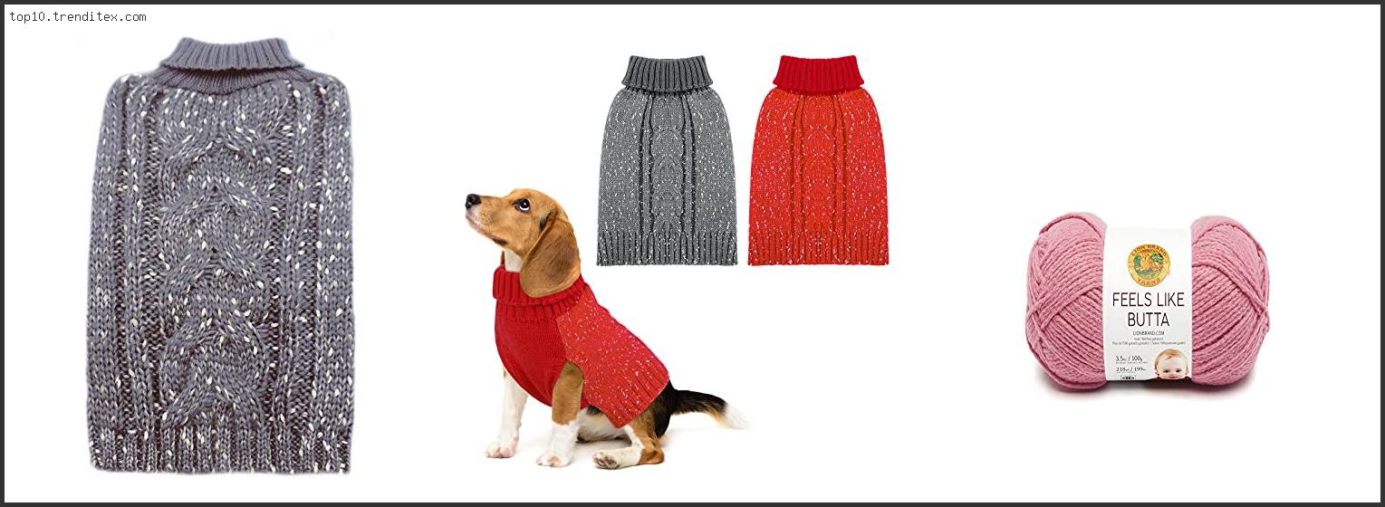 Best Yarn For Dog Sweater