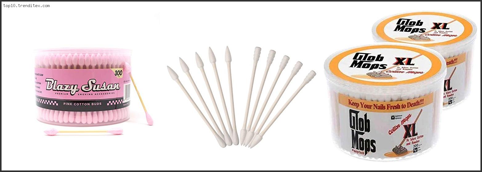 Best Cotton Swabs For Dabs