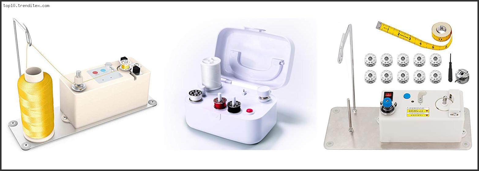 Best Automatic Bobbin Winder For Sewing