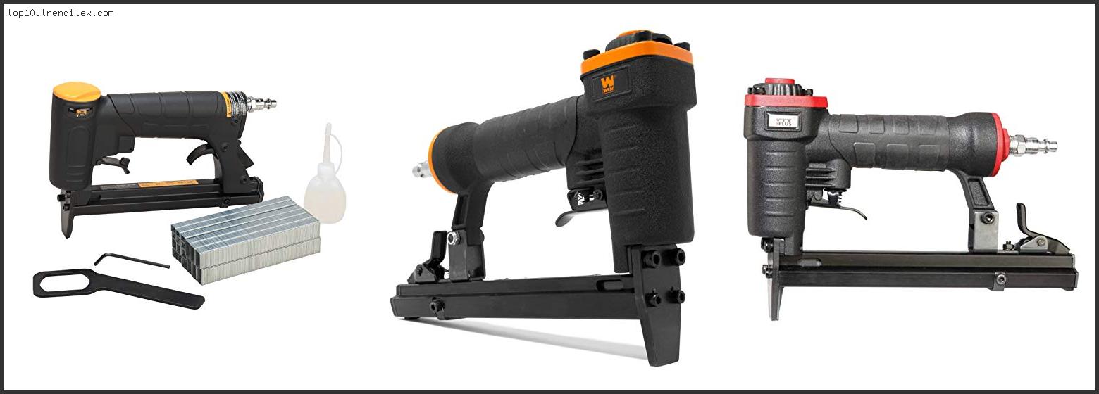 Best Pneumatic Stapler For Upholstery