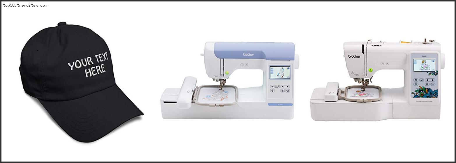 Best Embroidery Machine For Hats And Shirts