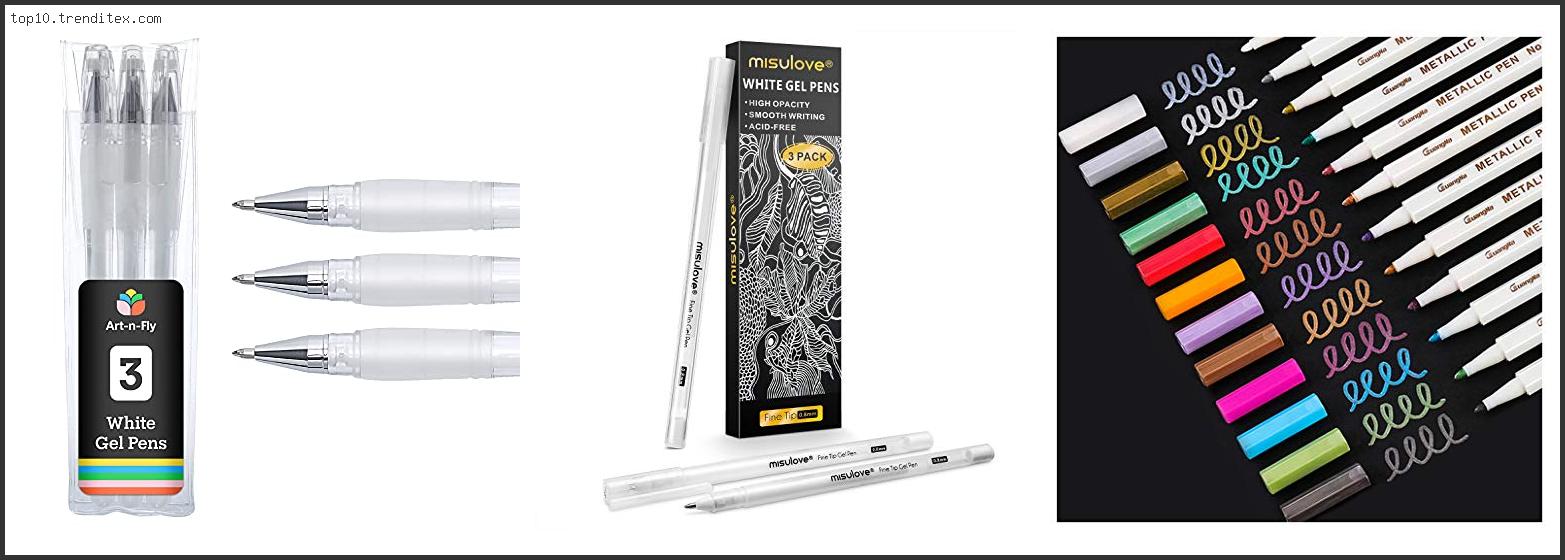 Best White Pen For Black Paper